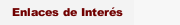 Enlaces de Inter&eacute;s